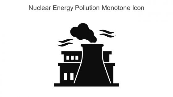 Nuclear Energy Pollution Monotone Icon In Powerpoint Pptx Png And Editable Eps Format