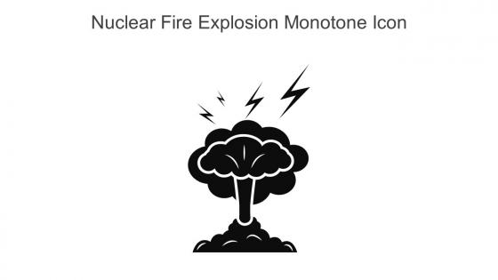 Nuclear Fire Explosion Monotone Icon In Powerpoint Pptx Png And Editable Eps Format