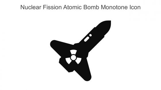 Nuclear Fission Atomic Bomb Monotone Icon In Powerpoint Pptx Png And Editable Eps Format