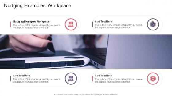 Nudging Examples Workplace In Powerpoint And Google Slides Cpb