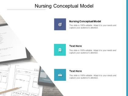 Nursing conceptual model ppt powerpoint presentation file portrait cpb