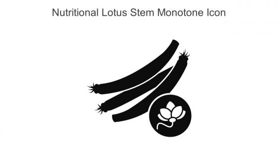 Nutritional Lotus Stem Monotone Icon In Powerpoint Pptx Png And Editable Eps Format