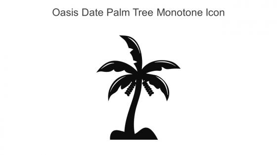 Oasis Date Palm Tree Monotone Icon In Powerpoint Pptx Png And Editable Eps Format