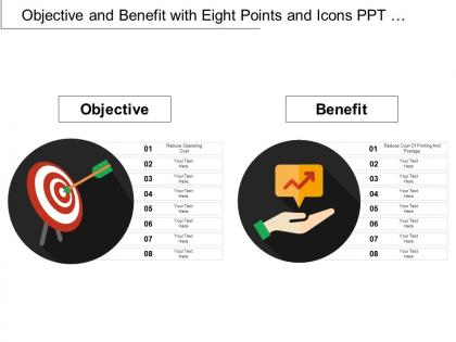 Objective and benefit with eight points and icons ppt infographics