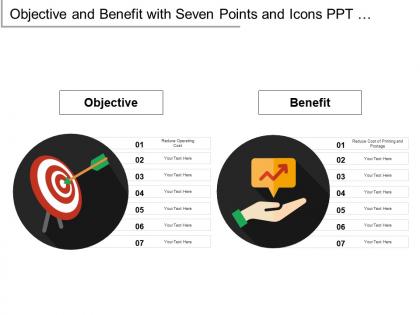 Objective and benefit with seven points and icons ppt infographic