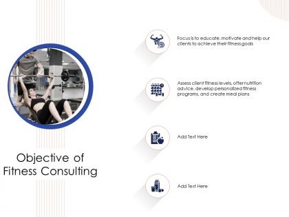 Objective of fitness consulting nutrition plan powerpoint presentation design