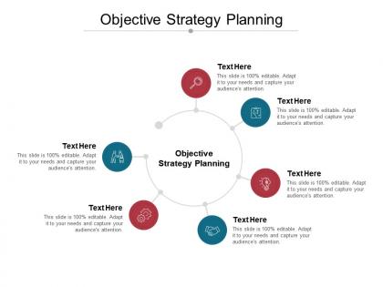 Objective strategy planning ppt powerpoint presentation portfolio slides cpb