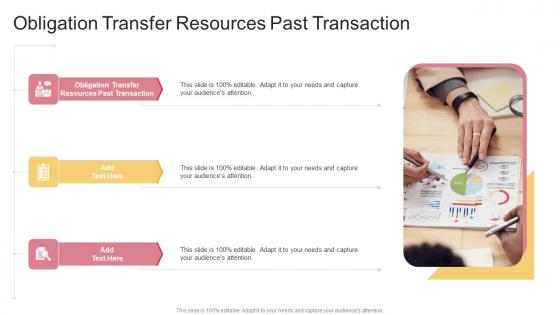 Obligation Transfer Resources Past Transaction In Powerpoint And Google Slides Cpb