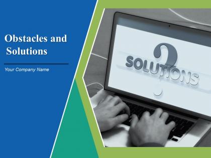 Obstacles And Solutions Powerpoint Presentation Slides