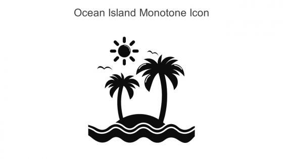 Ocean Island Monotone Icon In Powerpoint Pptx Png And Editable Eps Format