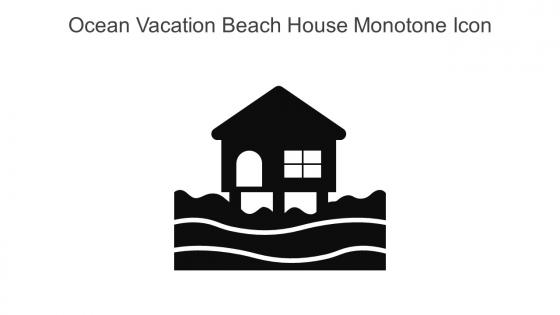 Ocean Vacation Beach House Monotone Icon In Powerpoint Pptx Png And Editable Eps Format