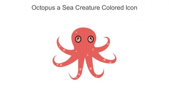 Octopus A Sea Creature Colored Icon In Powerpoint Pptx Png And Editable Eps Format