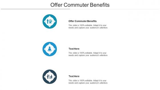 Offer commuter benefits ppt powerpoint presentation infographics cpb