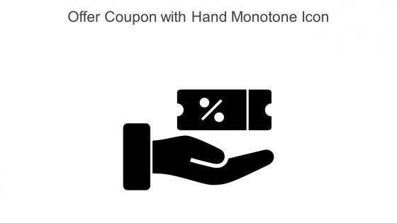 Offer Coupon With Hand Monotone Icon In Powerpoint Pptx Png And Editable Eps Format