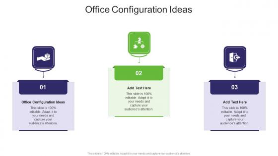 Office Configuration Ideas In Powerpoint And Google Slides Cpb