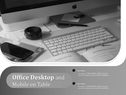 Office desktop and mobile on table