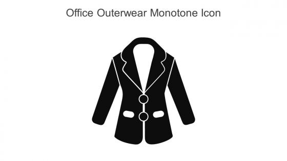 Office Outerwear Monotone Icon In Powerpoint Pptx Png And Editable Eps Format