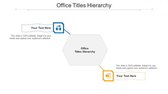 Office Titles Hierarchy Ppt Powerpoint Presentation Styles Layout Cpb