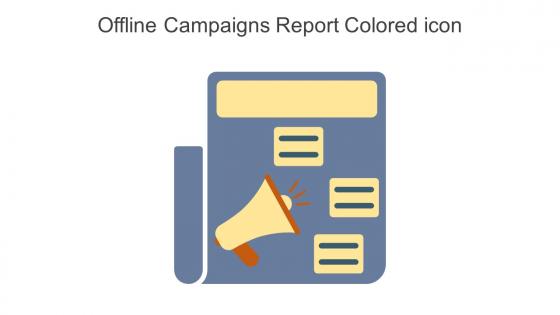 Offline Campaigns Report Colored Icon In Powerpoint Pptx Png And Editable Eps Format