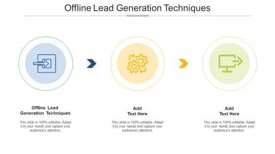 Offline Lead Generation Techniques Ppt Powerpoint Presentation Design Templates Cpb