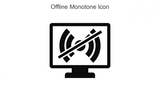 Offline Monotone Icon In Powerpoint Pptx Png And Editable Eps Format