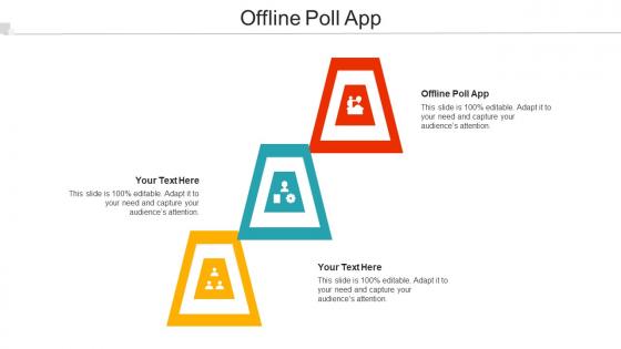 Offline Poll App Ppt Powerpoint Presentation Outline Ideas Cpb