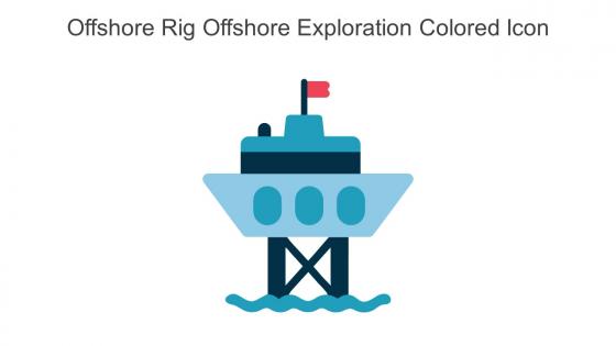 Offshore Rig Offshore Exploration Colored Icon In Powerpoint Pptx Png And Editable Eps Format