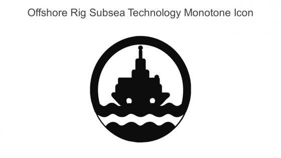 Offshore Rig Subsea Technology Monotone Icon In Powerpoint Pptx Png And Editable Eps Format