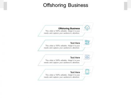 Offshoring business ppt powerpoint presentation show guide cpb