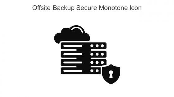 Offsite Backup Secure Monotone Icon In Powerpoint Pptx Png And Editable Eps Format