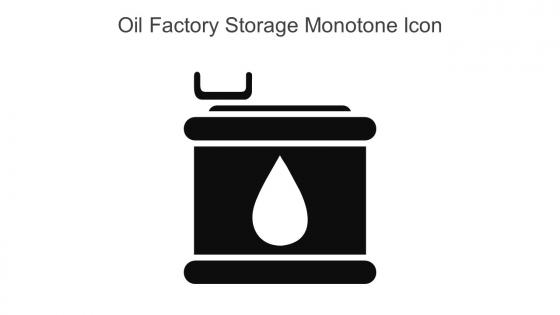 Oil Factory Storage Monotone Icon In Powerpoint Pptx Png And Editable Eps Format