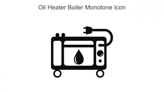 Oil Heater Boiler Monotone Icon In Powerpoint Pptx Png And Editable Eps Format