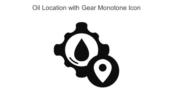 Oil Location With Gear Monotone Icon In Powerpoint Pptx Png And Editable Eps Format