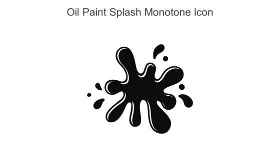 Oil Paint Splash Monotone Icon In Powerpoint Pptx Png And Editable Eps Format