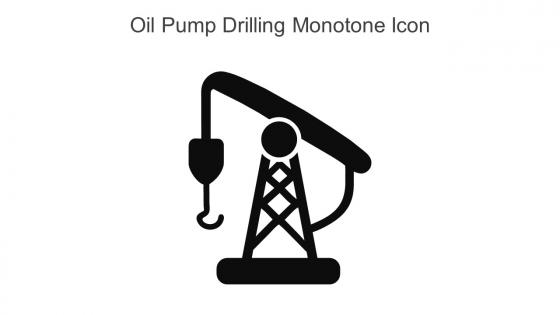 Oil Pump Drilling Monotone Icon In Powerpoint Pptx Png And Editable Eps Format