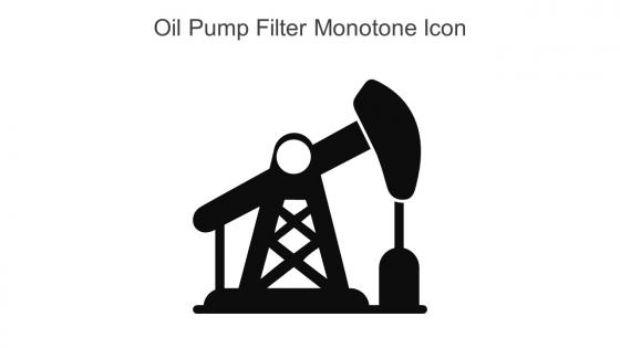 Oil Pump Filter Monotone Icon In Powerpoint Pptx Png And Editable Eps Format