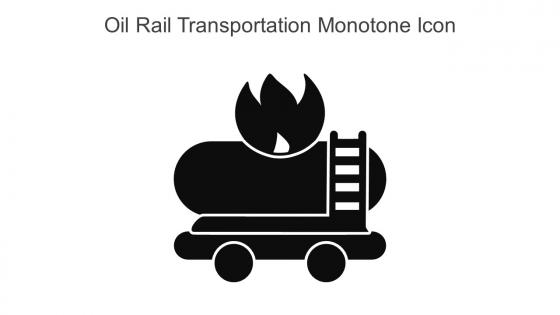Oil Rail Transportation Monotone Icon In Powerpoint Pptx Png And Editable Eps Format