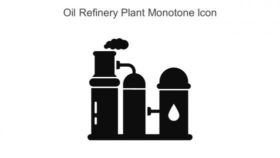 Oil Refinery Plant Monotone Icon In Powerpoint Pptx Png And Editable Eps Format