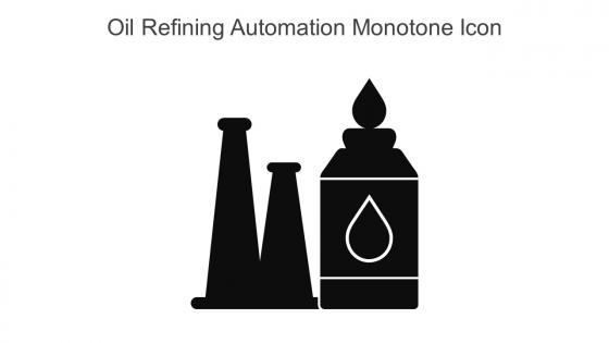 Oil Refining Automation Monotone Icon In Powerpoint Pptx Png And Editable Eps Format