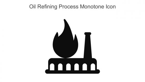 Oil Refining Process Monotone Icon In Powerpoint Pptx Png And Editable Eps Format