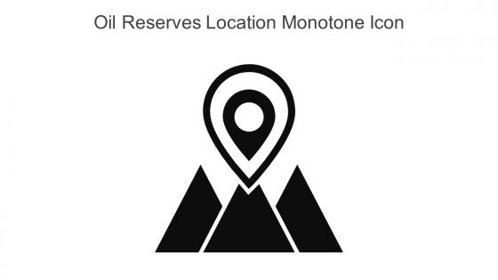 Oil Reserves Location Monotone Icon In Powerpoint Pptx Png And Editable Eps Format