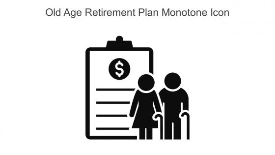 Old Age Retirement Plan Monotone Icon In Powerpoint Pptx Png And Editable Eps Format