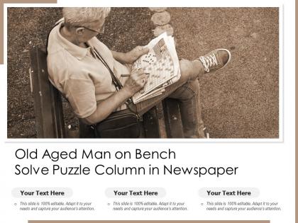 Old aged man on bench solve puzzle column in newspaper