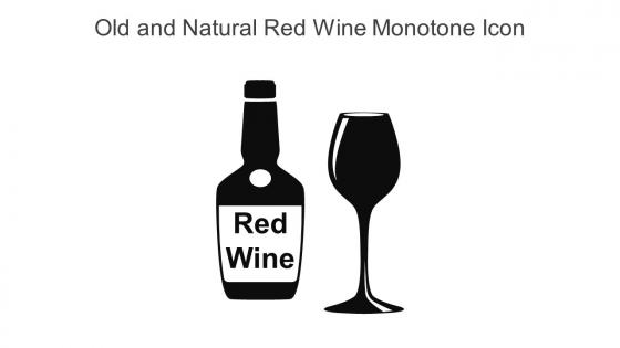 Old And Natural Red Wine Monotone Icon In Powerpoint Pptx Png And Editable Eps Format