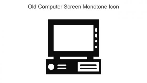 Old Computer Screen Monotone Icon In Powerpoint Pptx Png And Editable Eps Format