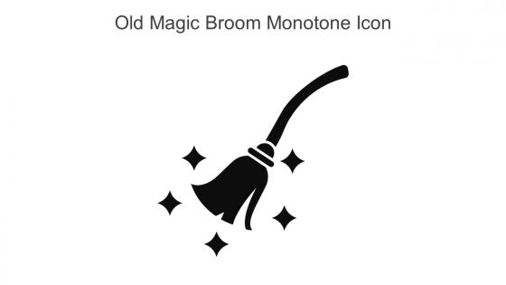 Old Magic Broom Monotone Icon In Powerpoint Pptx Png And Editable Eps Format