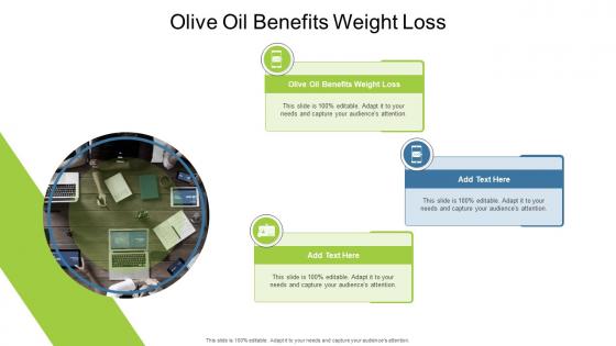 Olive Oil Benefits Weight Loss In Powerpoint And Google Slides Cpb