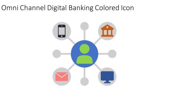 Omni Channel Digital Banking Colored Icon In Powerpoint Pptx Png And Editable Eps Format