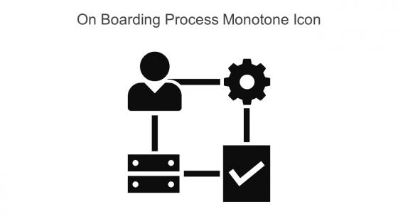 On Boarding Process Monotone Icon In Powerpoint Pptx Png And Editable Eps Format