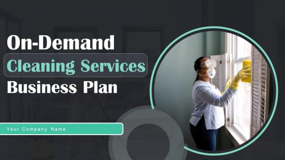On Demand Cleaning Services Business Plan Powerpoint Presentation Slides